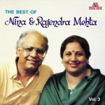 The Best Of Nina & Rajendra Mehta  Vol. 3 - Rajendra Mehta Song Download